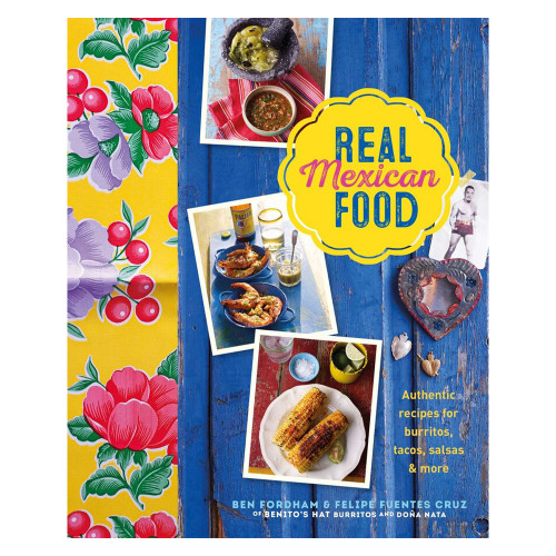 Real Mexican Food Book